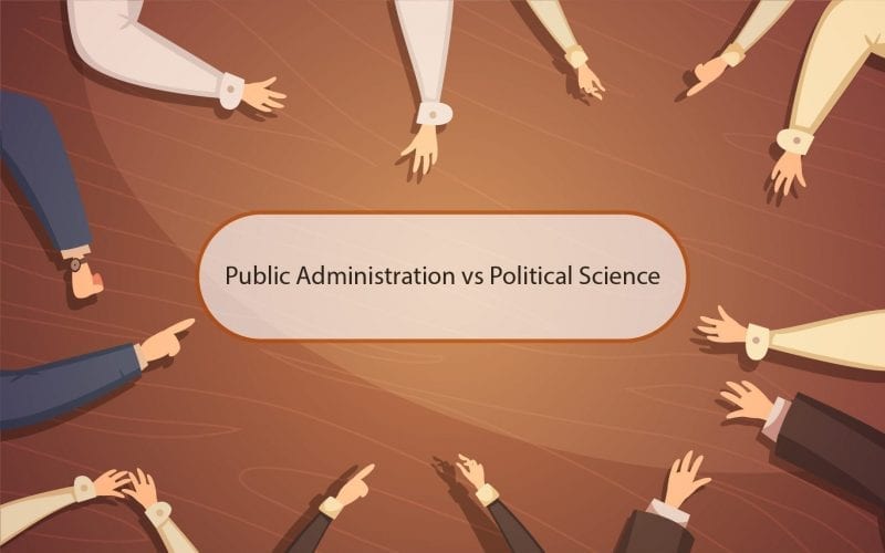 Public Administration vs Political Science