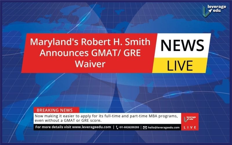 Maryland's Robert H. Smith Announces GMAT/ GRE Waiver for 2021-2022