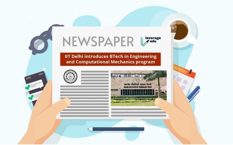 IIT Delhi introduces BTech in Engineering and Computational Mechanics
