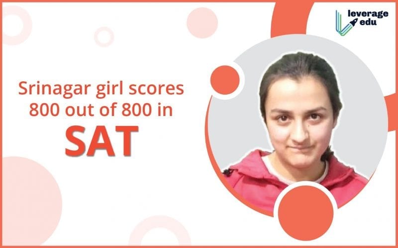 Srinagar Girl Scored a perfect 800 in SAT