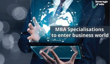 MBA Specialisations to Enter Business World