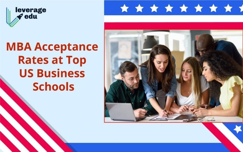 MBA Acceptance Rates at Top US Business Schools