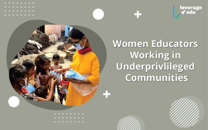 Women Educators Working in Underprivileged Communities