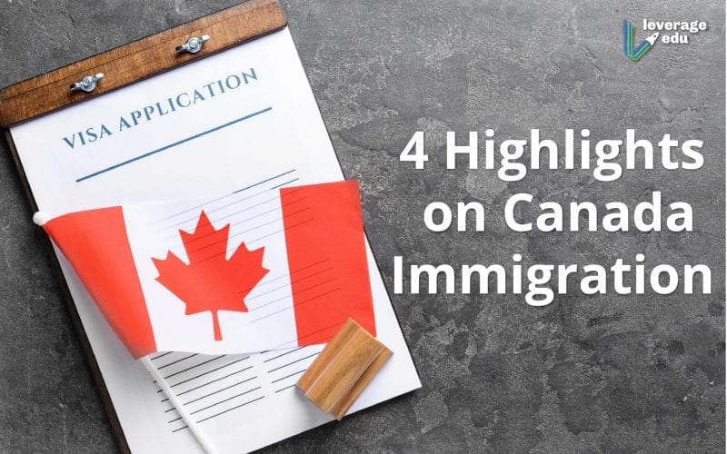 Highlights on Canada Immigration