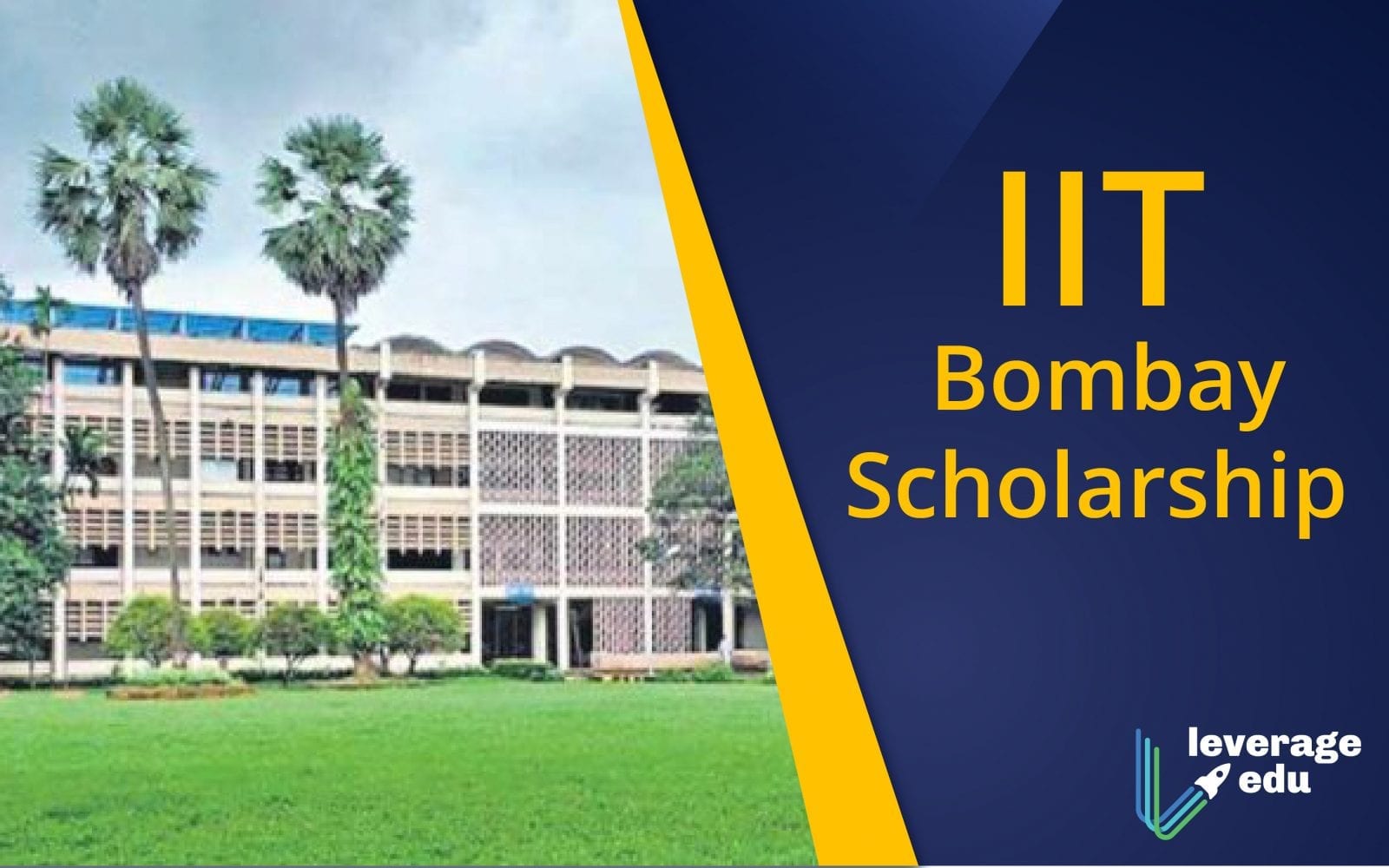 IIT Bombay Scholarships & Eligibility Criteria - Leverage Edu