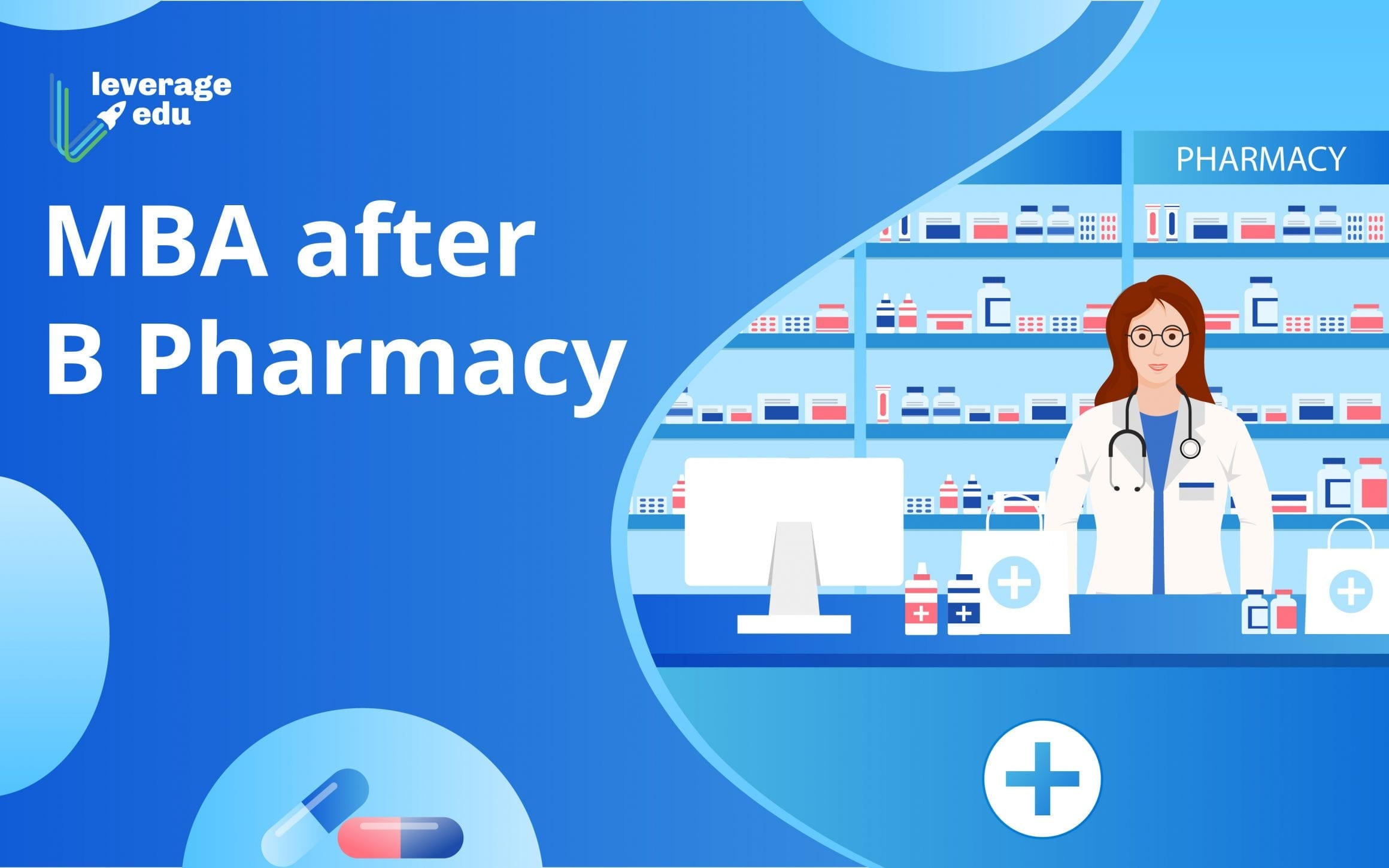 MBA After B Pharmacy: Benefits, Universities & Salary | Leverage Edu