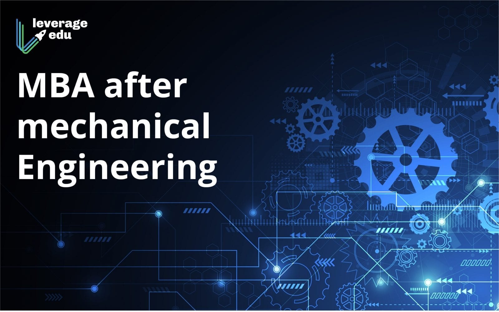 Best Branches for MBA after Mechanical Engineering 2022 I Leverage Edu