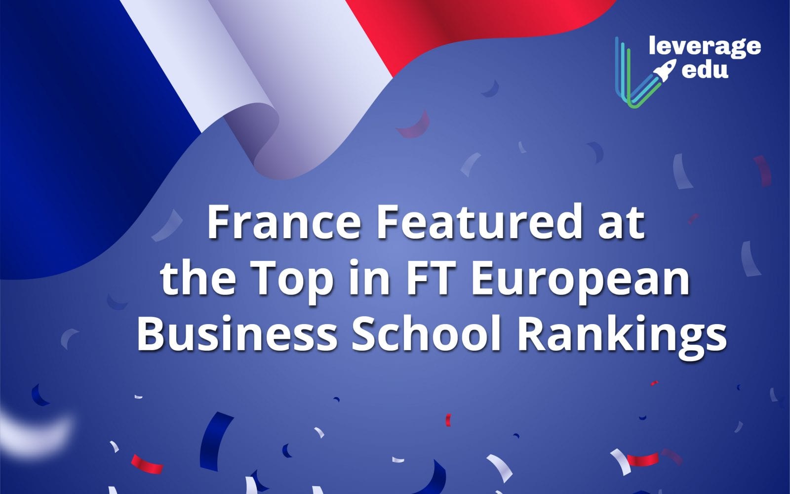 FT European Business Schools Rankings 2020 Leverage Edu