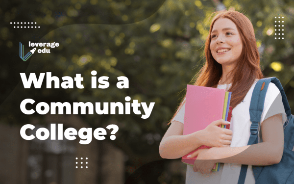 What Is A Community College In India And Abroad 2023 Leverage Edu what-is-a-community-college-in-india-and-abroad-2023-leverage-edu