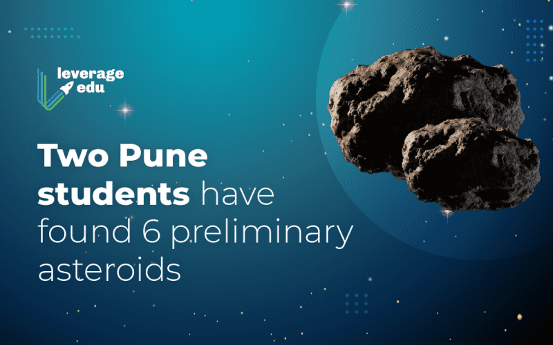 Two Pune students have found 6 preliminary asteroids