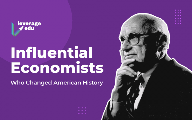 Economists Who Changed American History