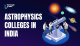 Astrophysics Colleges in India