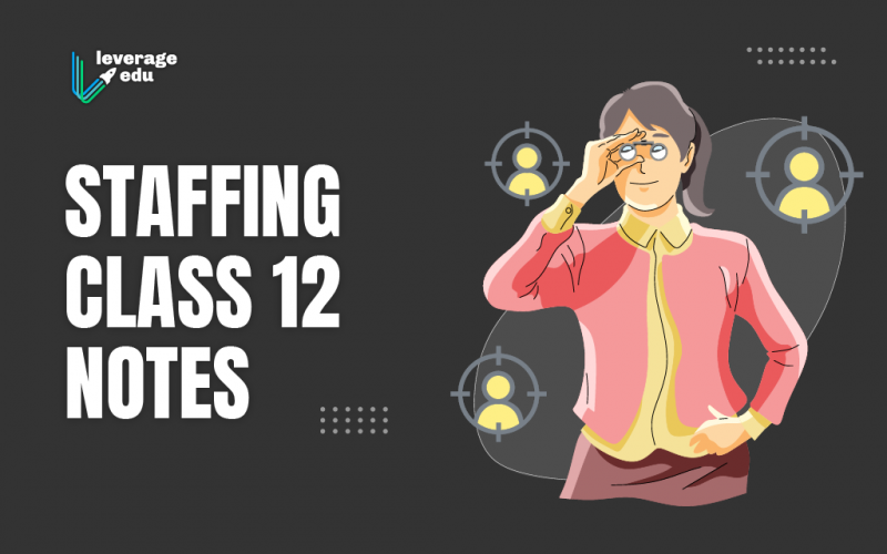 Staffing Class 12 Notes