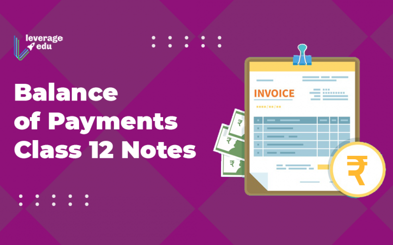 Balance of Payments Class 12 Notes