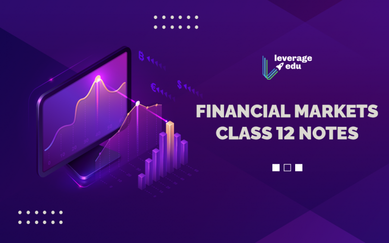 Financial Markets Class 12