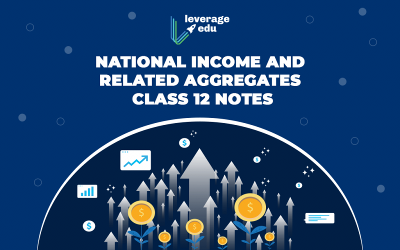 National Income and Related Aggregates Class 12 Notes