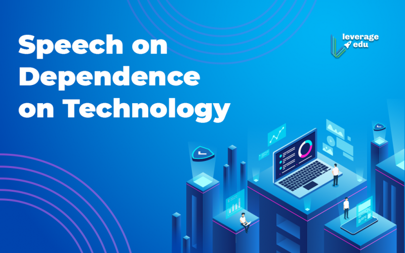 Speech on Dependence on Technology