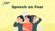 Speech on Fear