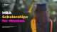 MBA Scholarships for Women