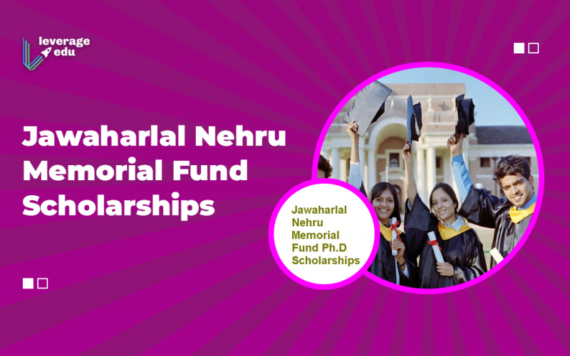 Jawaharlal Nehru Memorial Fund Scholarships