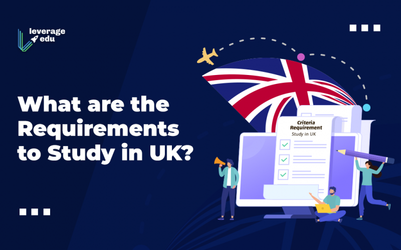 Requirements to Study in UK