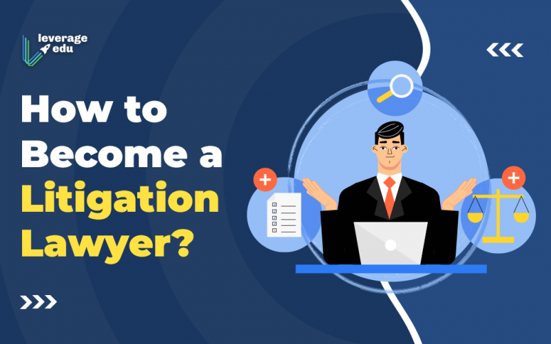 How to Become a Litigation Lawyer?