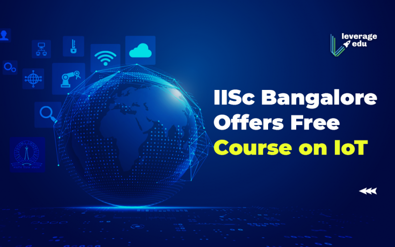 IISc Bangalore Offers Free Course on IoT