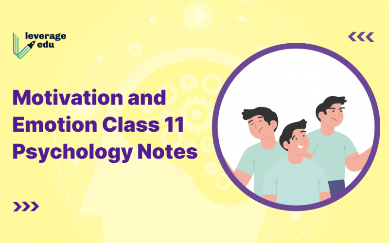 Motivation and Emotion Class 11 Psychology Notes