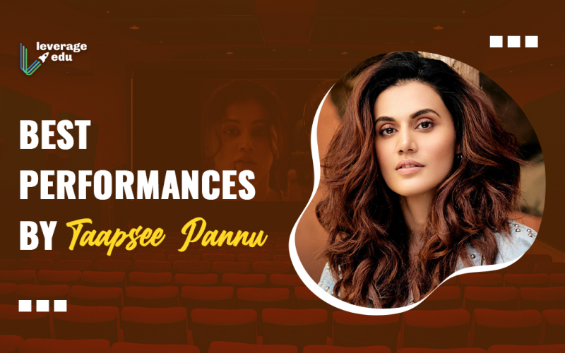 Best Performances by Taapsee Pannu