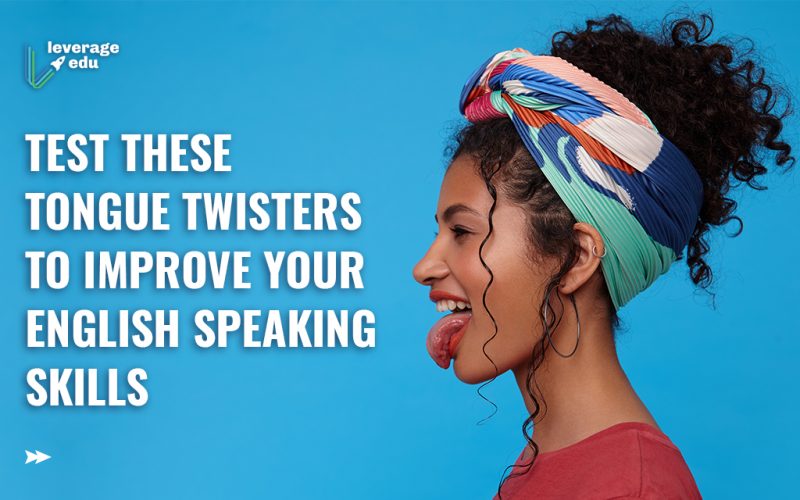 Tongue Twisters to Improve your English Speaking Skills