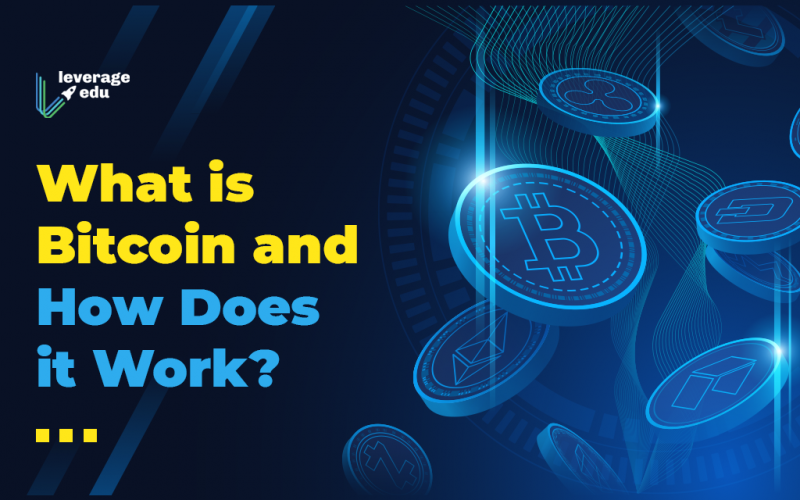 What is Bitcoin and How Does it Work