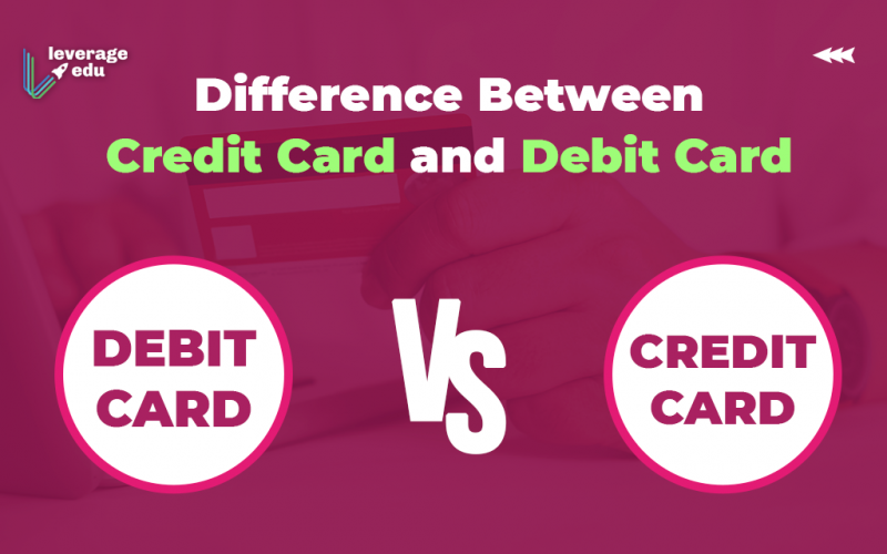 Difference Between Credit Card and Debit Card