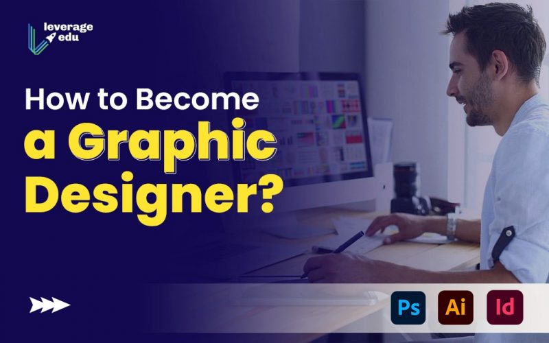 How to Become a Graphic Designer?