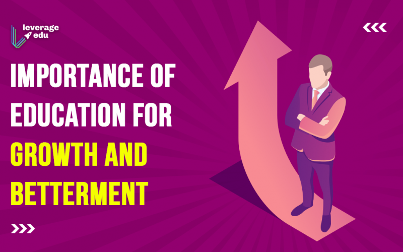 Importance of Education for Growth and Betterment