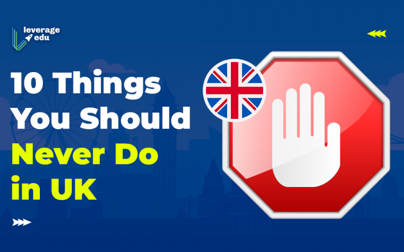 Things not to do in UK