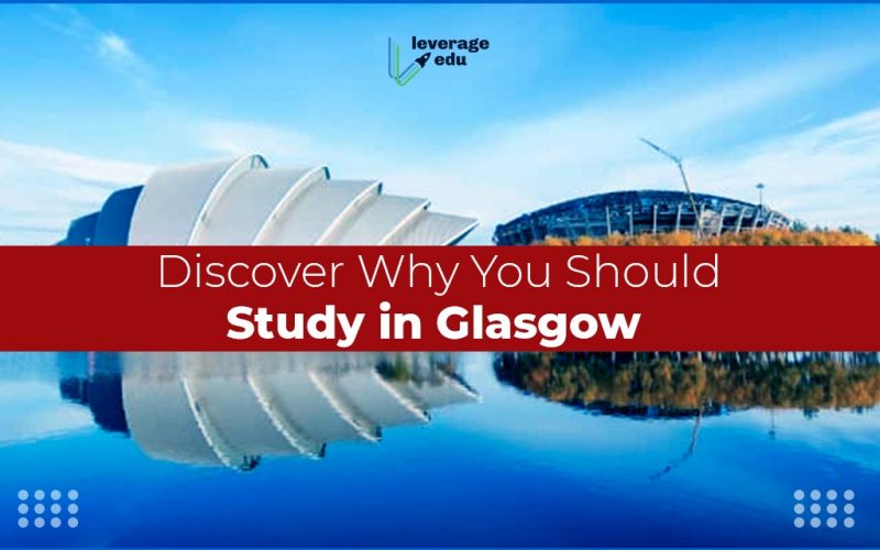 Discover Why You Should Study in Glasgow