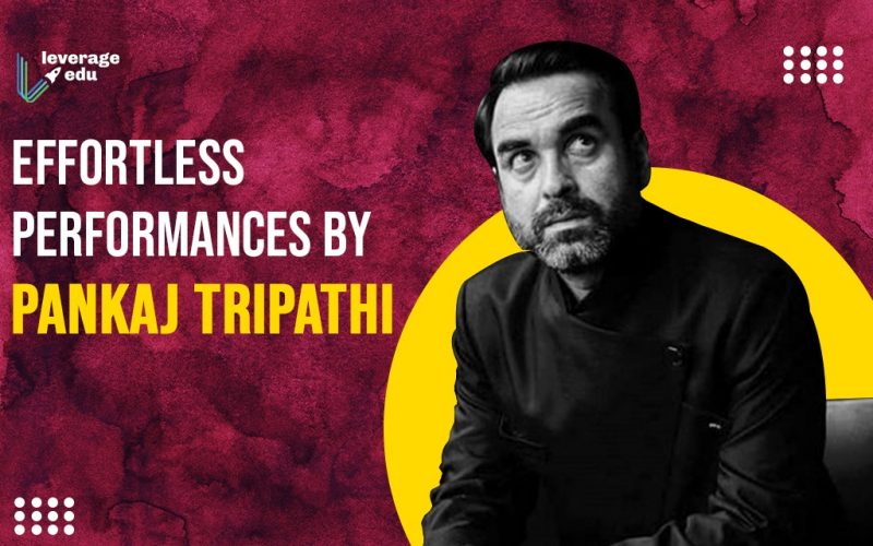 Effortless Performances by Pankaj Tripathi