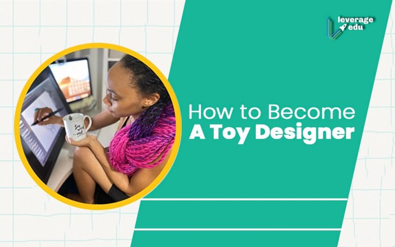 How to Become a Toy Designer?