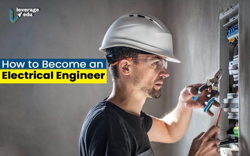 How to Become an Electrical Engineer