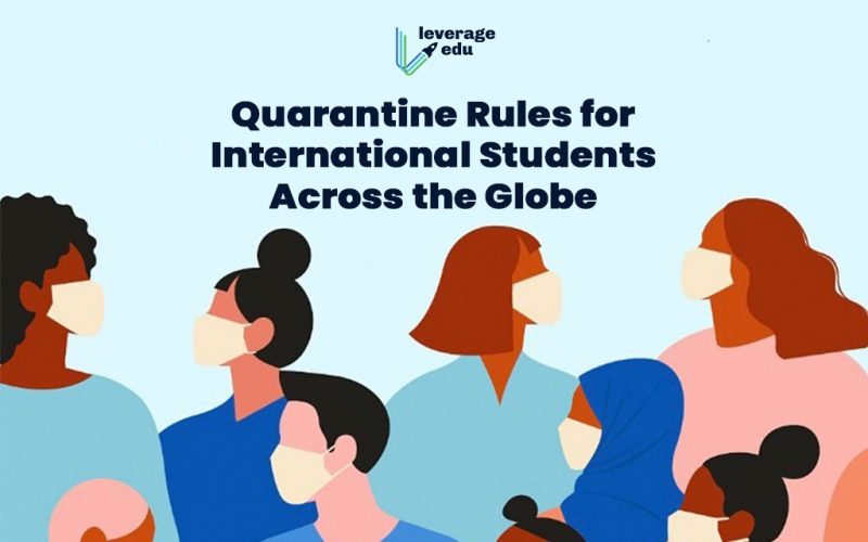 Quarantine Rules for International Students Across the Globe