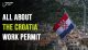 All About the Croatia Work Permit