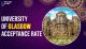 University of Glasgow Acceptance Rate