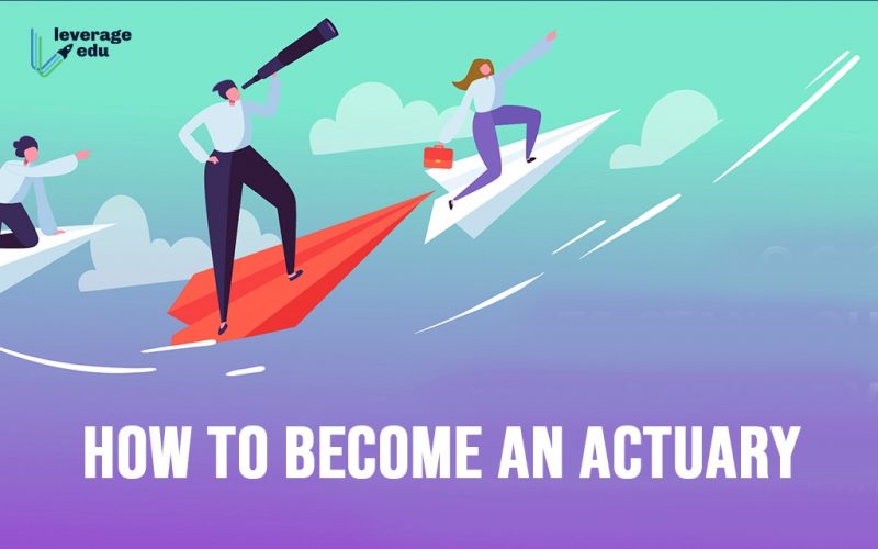 How to Become an Actuary