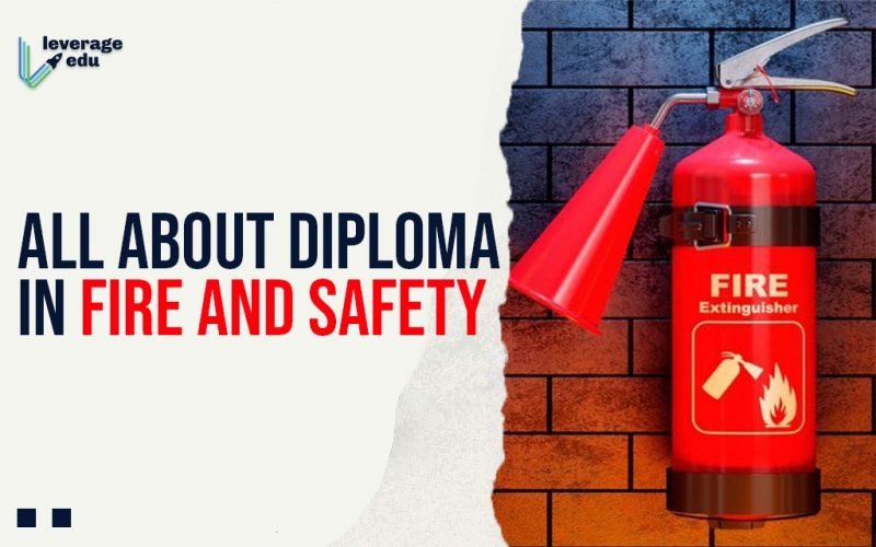 All About Diploma in Fire and Safety