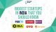 Biggest Startups in India that You Should Know