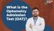 What is the Optometry Admission Test (OAT)