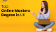 Top Online Masters Degree in UK