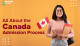 All About the Canada Admission Process-04 (1)