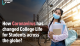 How Coronavirus has changed College Life for Students across the globe_-02