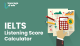 IELTS Listening Score Calculator -02